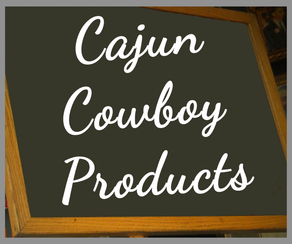Cajun Cowboy Products